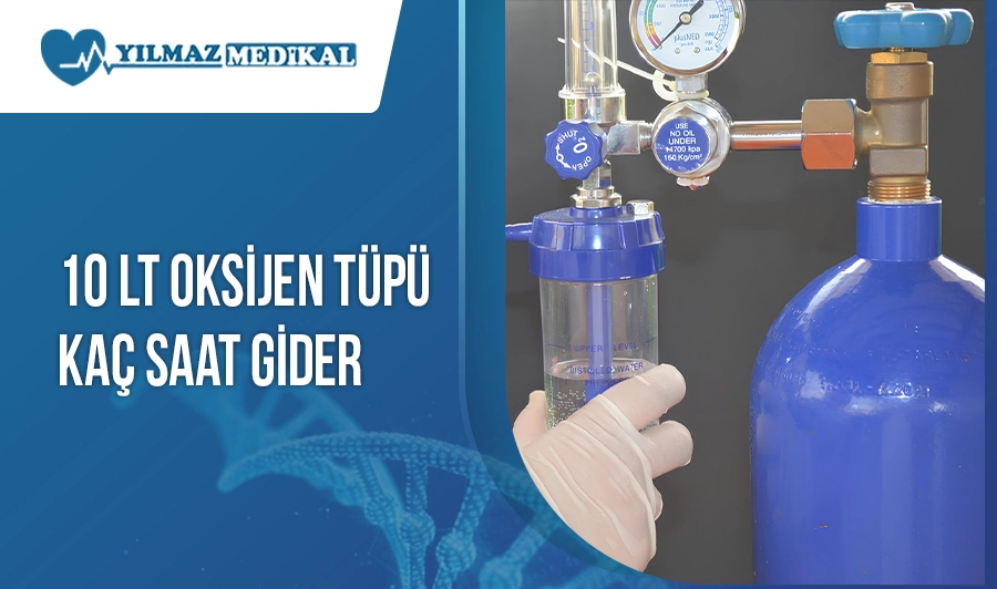 10 Lt Oksijen Tüpü Kaç Saat Gider