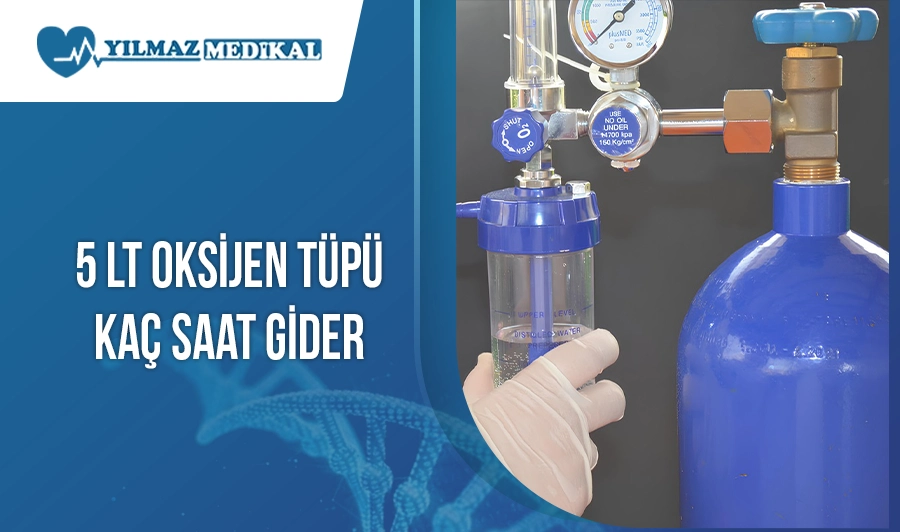 5 Lt Oksijen Tüpü Kaç Saat Gider