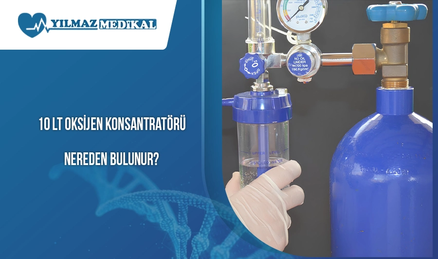 10 lt Oksijen Konsantratörü Nereden Bulunur?