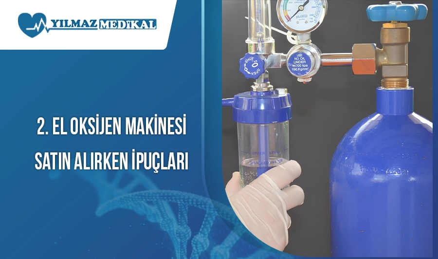 2. El Oksijen Makinesi Satın Alırken İpuçları