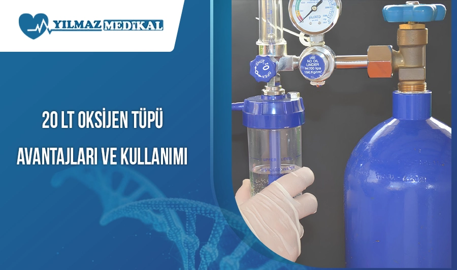 20 Lt Oksijen Tüpü Avantajları ve Kullanımı