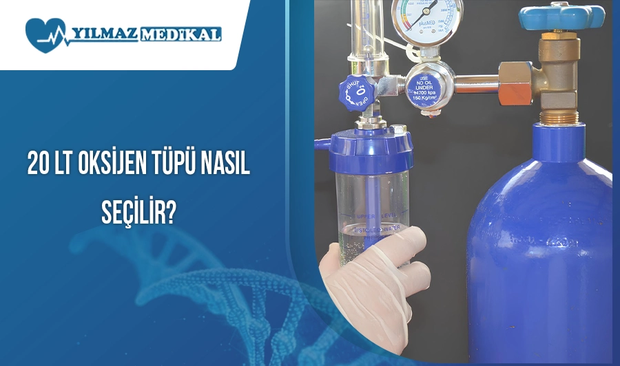 20 LT Oksijen Tüpü Nasıl Seçilir?