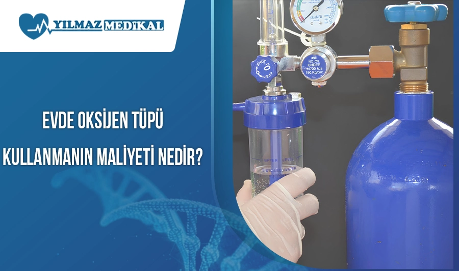 Evde Oksijen Tüpü Kullanmanın Maliyeti Nedir?