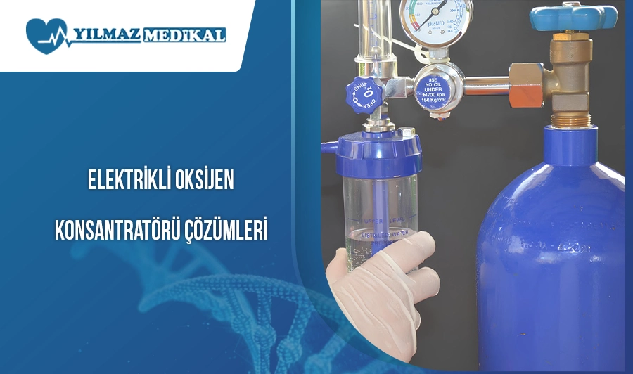 Elektrikli Oksijen Konsantratörü Çözümleri