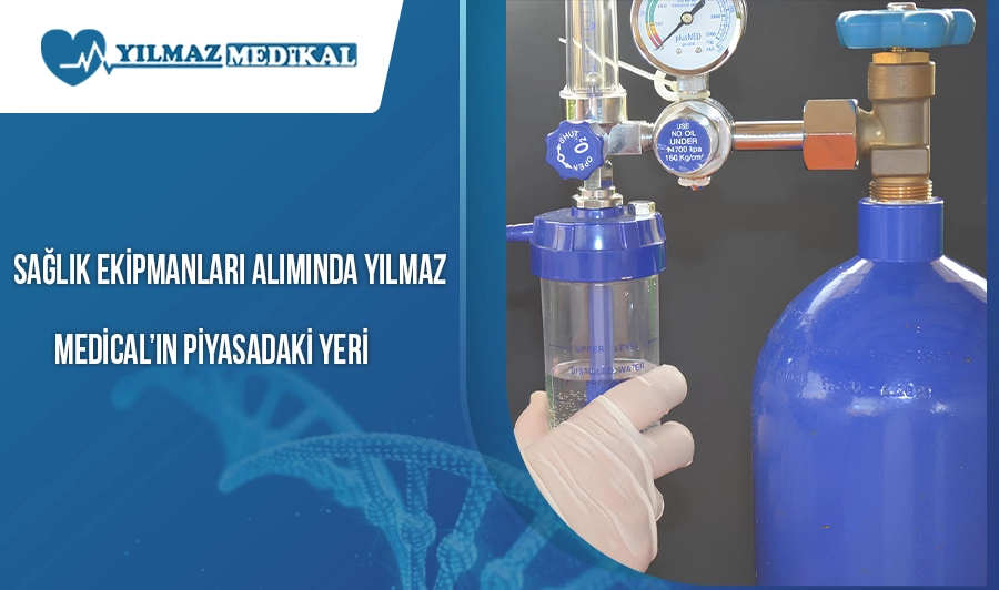 Sağlık Ekipmanları Alımında Yılmaz Medical’ın Piyasadaki Yeri 