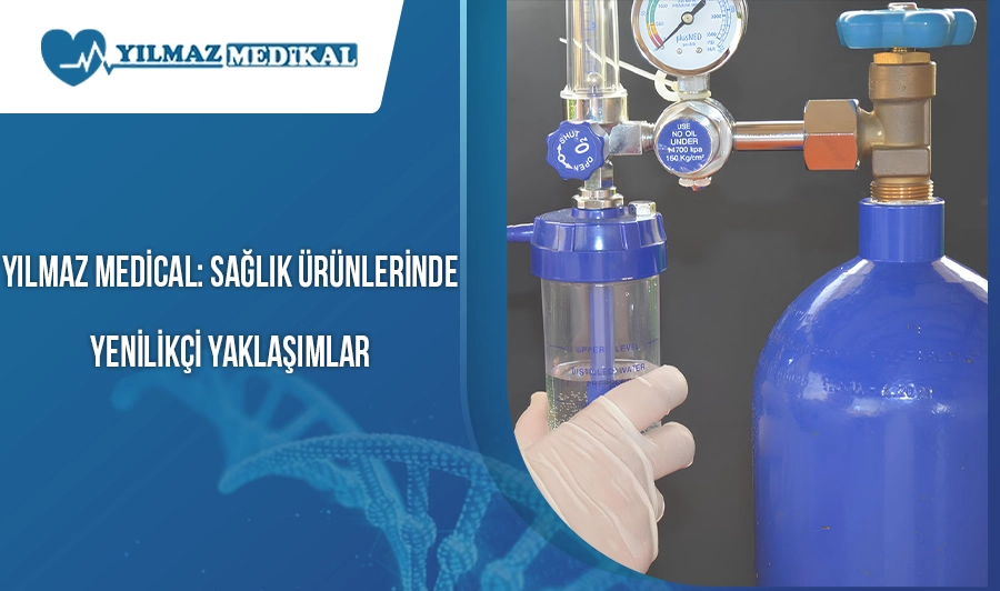 Yılmaz Medical: Sağlık Ürünlerinde Yenilikçi Yaklaşımlar
