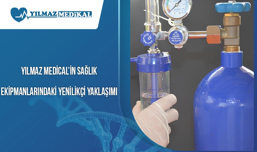 Yılmaz Medical’ın Sağlık Ekipmanlarındaki Yenilikçi Yaklaşımı