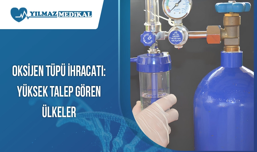 Oksijen Tüpü İhracatı: Yüksek Talep Gören Ülkeler
