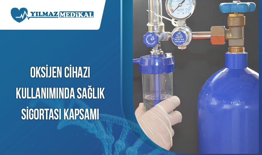 Oksijen Cihazı Kullanımında Sağlık Sigortası Kapsamı